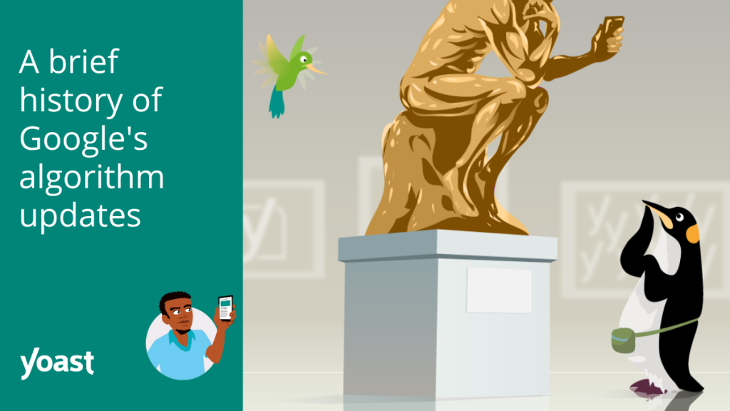 A brief history of Google’s algorithm updates • Yoast