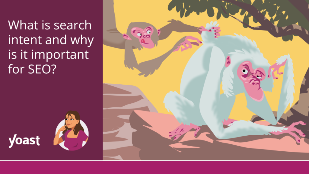 What is search intent? • SEO for beginners • Yoast