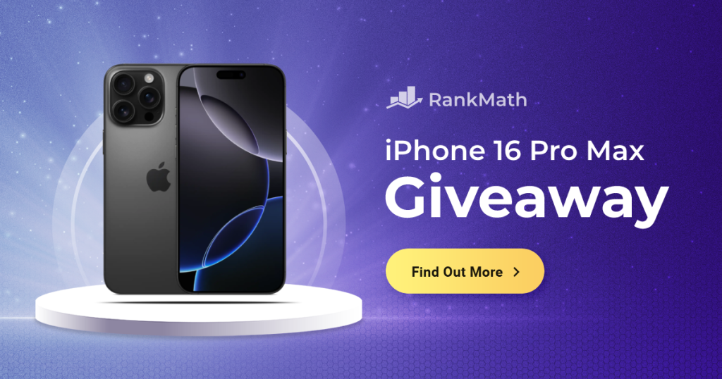 Win a Free iPhone 16 Pro Max (Rank Math Giveaway) » Rank Math