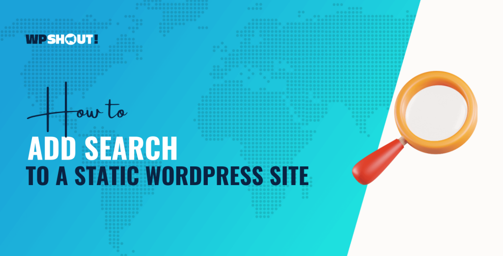 How to Add Search to a Static WordPress Site for Free Using Lunr