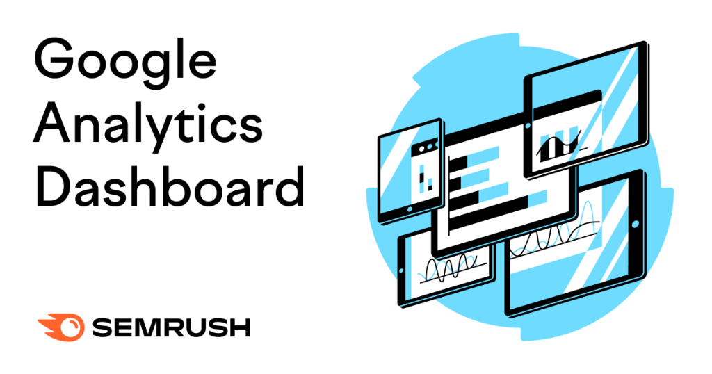 How to Create a Google Analytics Dashboard for Your Needs