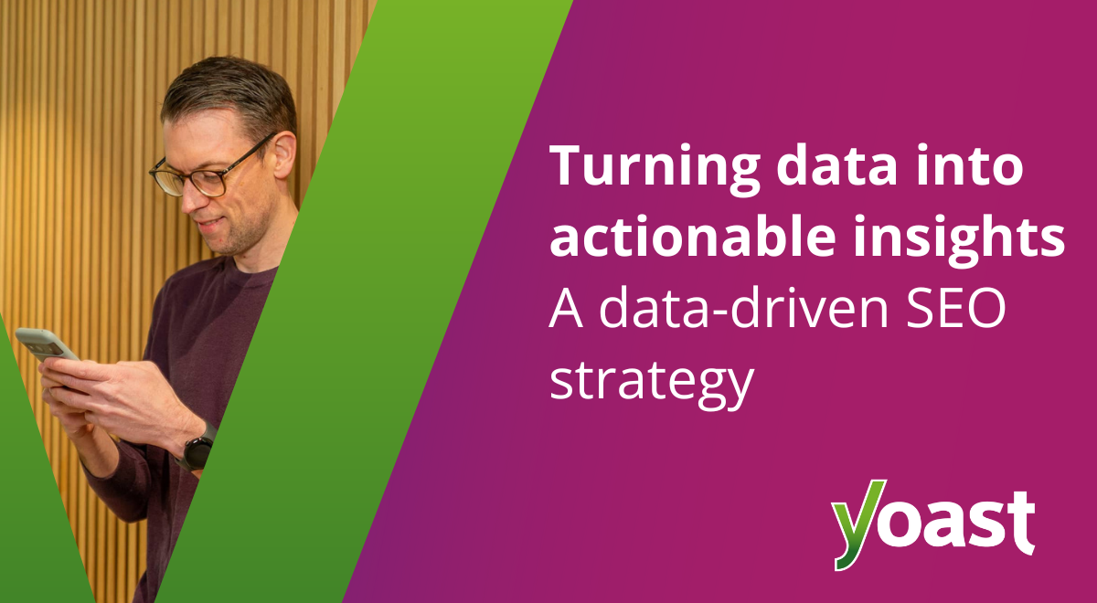 turning data actionable insights seo yoast og.png