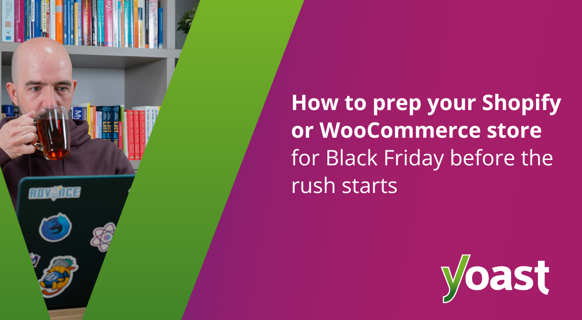 prep woocommerce shopify store black friday yoast.png