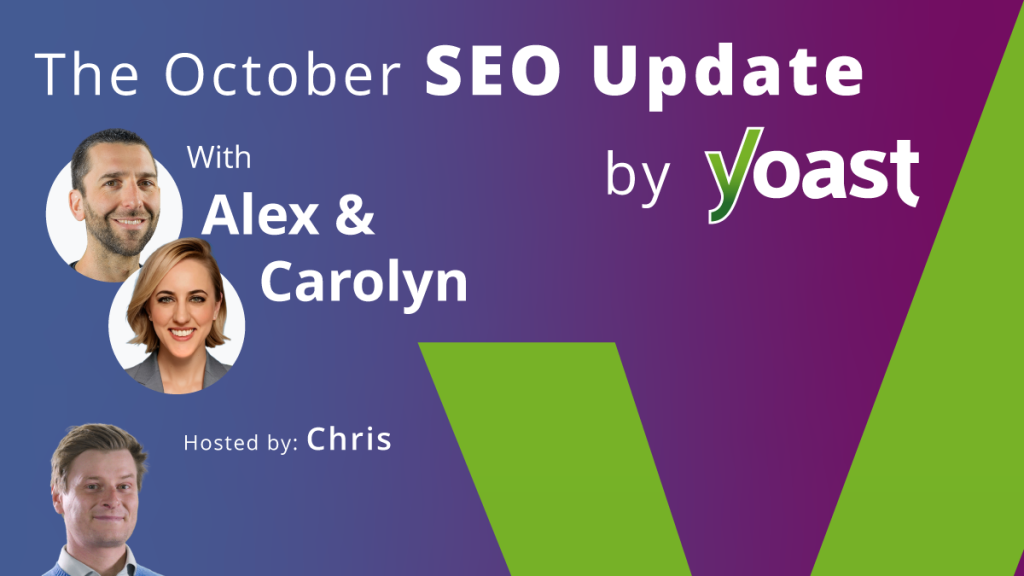 FREELANCE WEB DESIGNER MALAYSIA 55 A recap of the October 2025 SEO Update by Yoast • Yoast