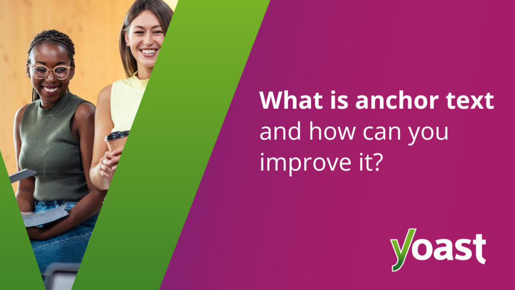 FREELANCE WEB DESIGNER MALAYSIA 56 What is anchor text? • SEO for beginners • Yoast