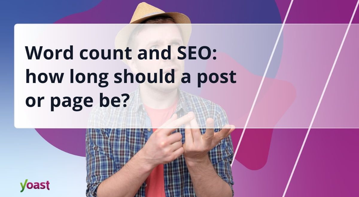 how lengthy ought to an article or web page be? • Yoast 1 og image word count.jpg
