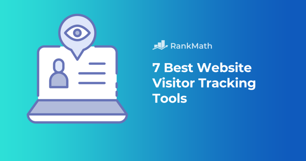 7 Finest Web site Customer Monitoring Instruments to Enhance UX, search engine optimization & Conversions » Rank Math