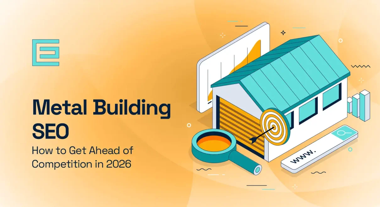 Metal Building SEO How to Get Ahead of Competition in 2026.webp.webp