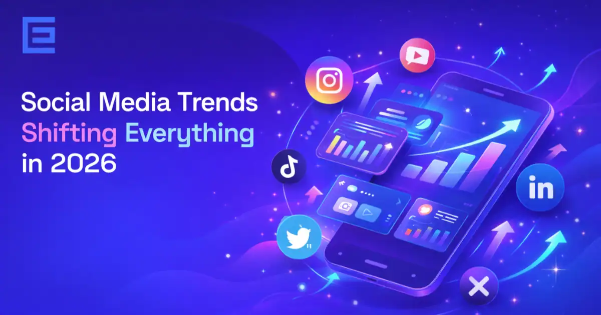 Social Media Trends shifting Everything in 2026.webp.webp