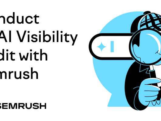 conduct an ai visibility audit with semrush sm.png