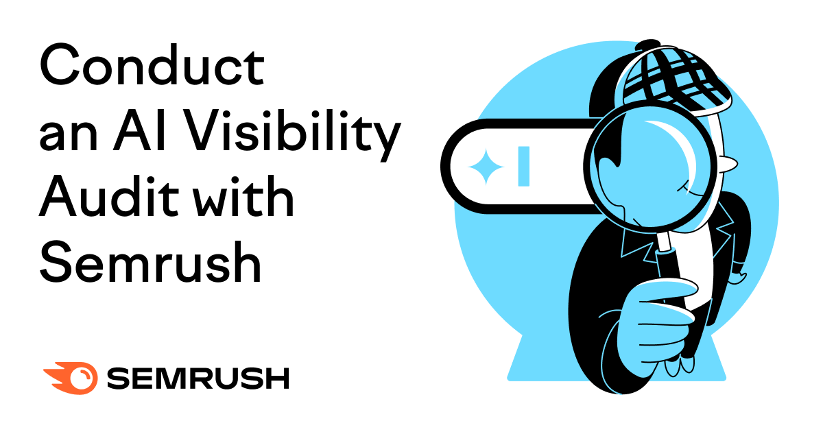 conduct an ai visibility audit with semrush sm.png