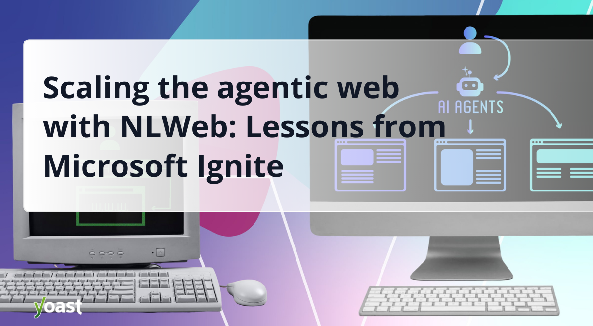 The Future of AI and Websites • Yoast 1 scaling the agentic web with nlweb.jpg og.png
