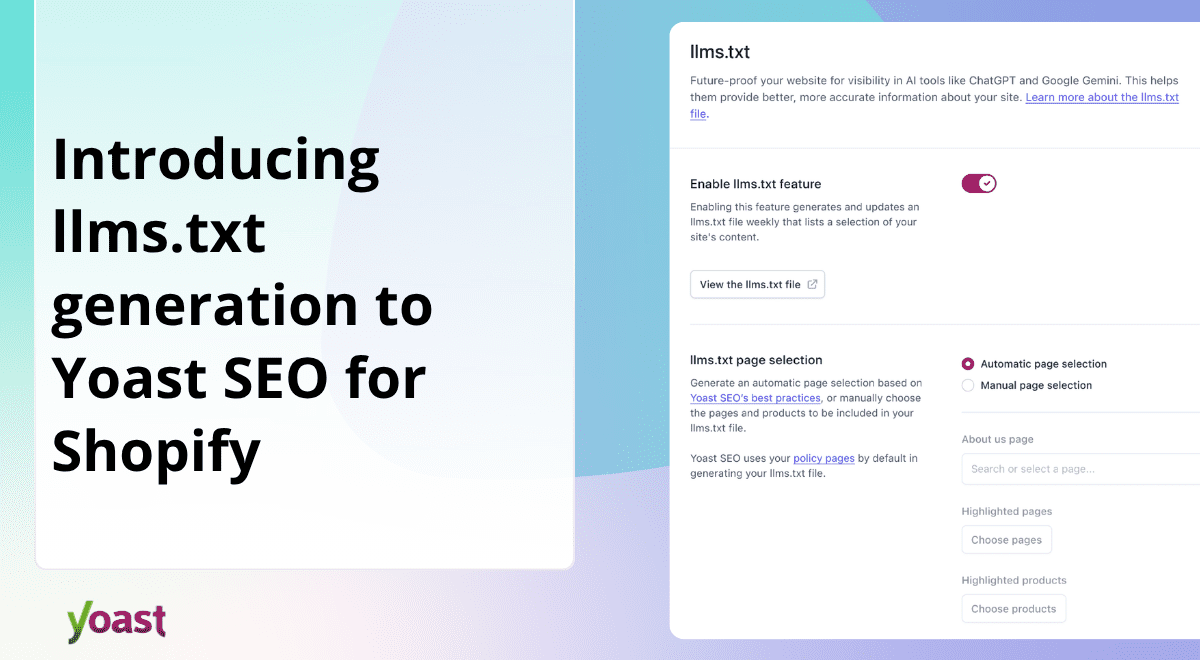 Give AI a map to your best products • Yoast 1 release header llms.txt for yoast seo for shopify.png