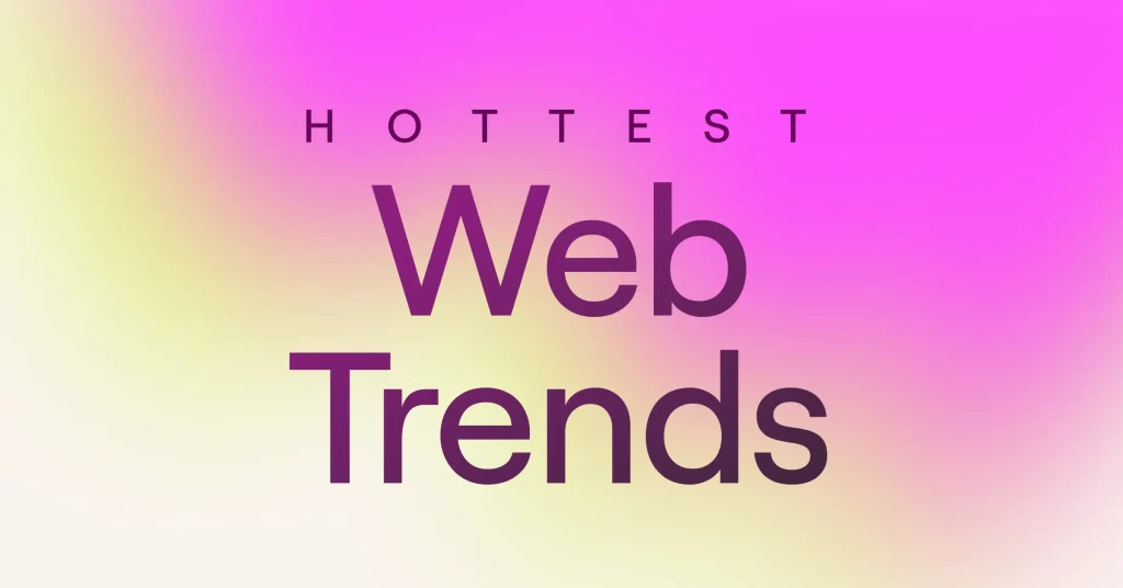 11 trends shaping the future of the web