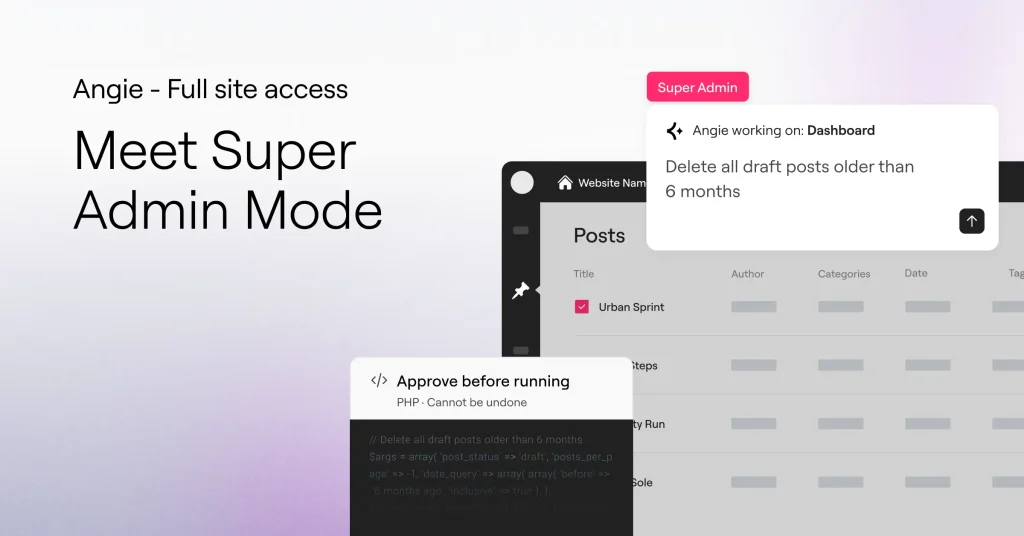 PHP execution, bulk operations, and full site access: Angie Super Admin Mode