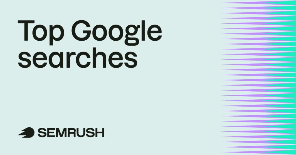 The Most Searched Things on Google [2026]