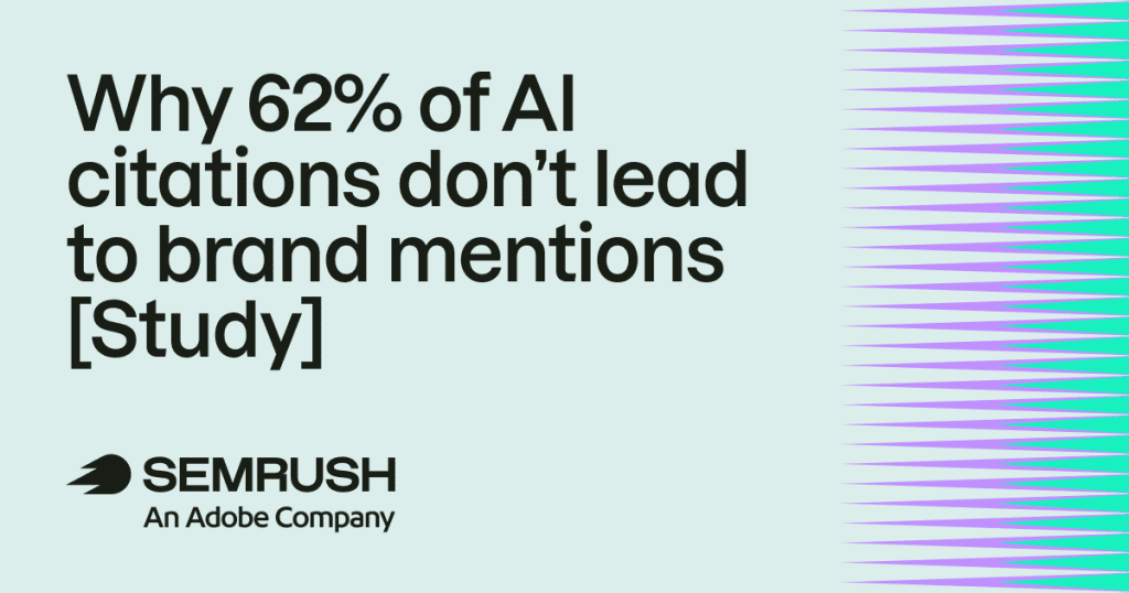 Why 62% of AI citations don’t lead to brand mentions [Study]