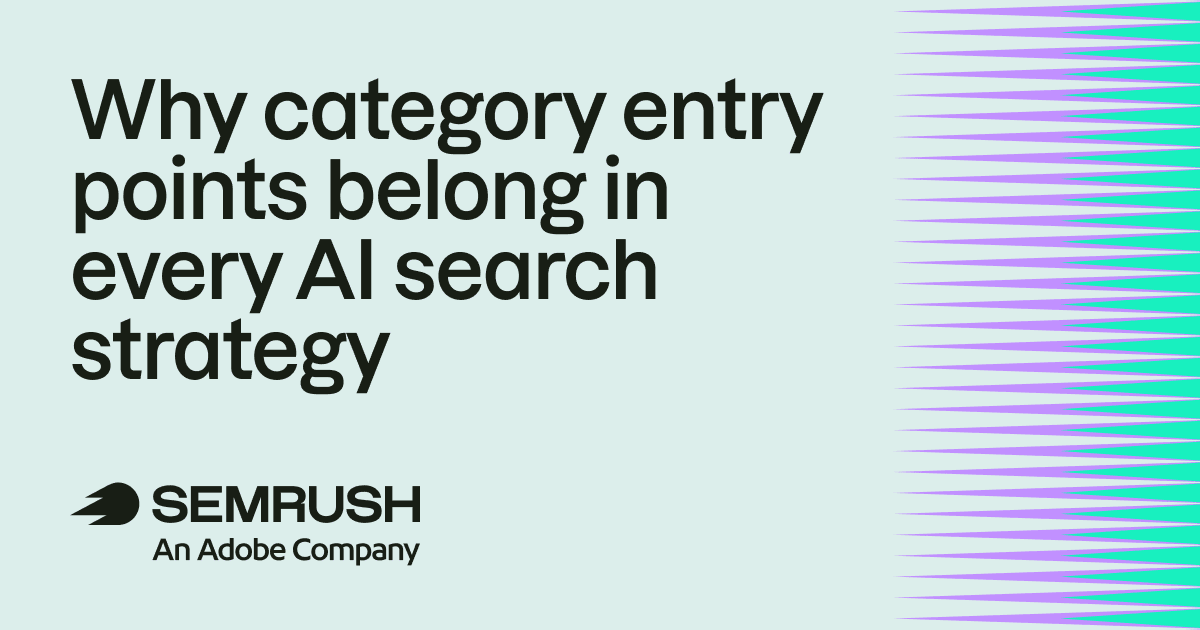 Why category entry points belong in every AI search strategy 1 why category entry points ai search.png
