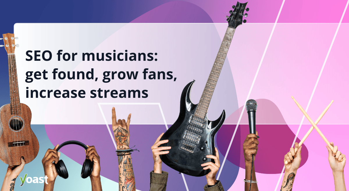Grow Your Online Presence • Yoast 1 og seo for musicians.png