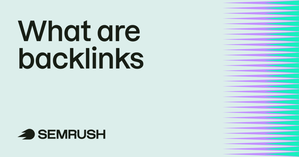 What are backlinks in SEO & how do I get them?