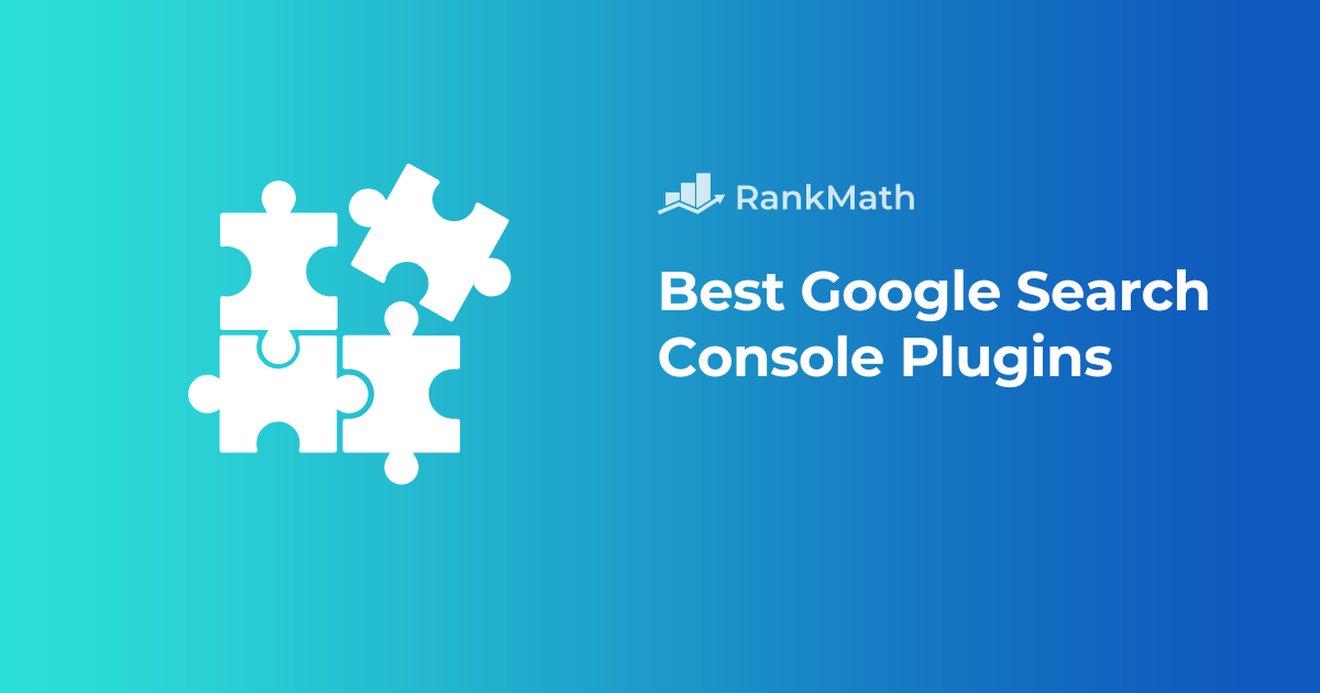 The 5 Best Google Search Console Plugins for WordPress You Should Try » Rank Math 1 Best Google Search Console Plugins