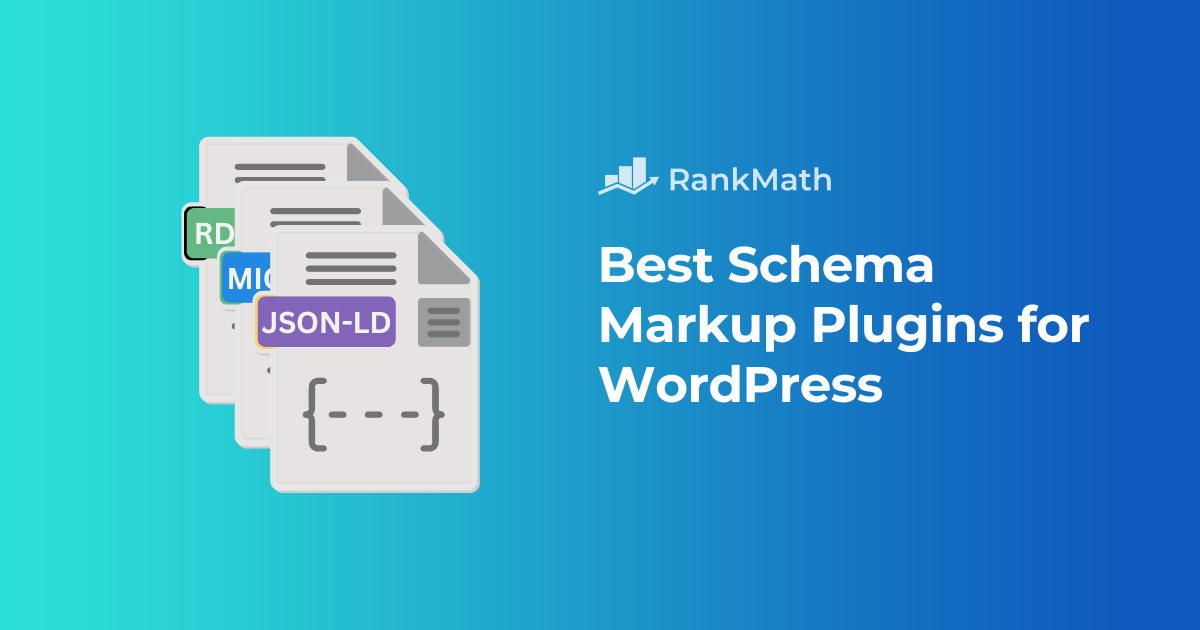 5 Best Schema Markup Plugins for WordPress to Boost Rich Results » Rank Math 1 Best Schema Markup Plugins for WordPress.png