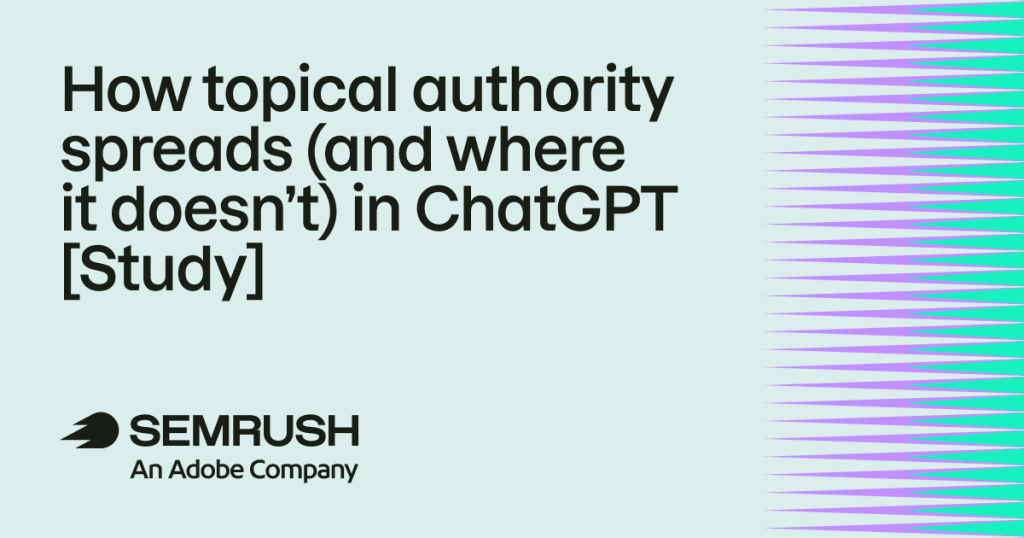 How topical authority spreads (and where it doesn’t) in ChatGPT [Study]