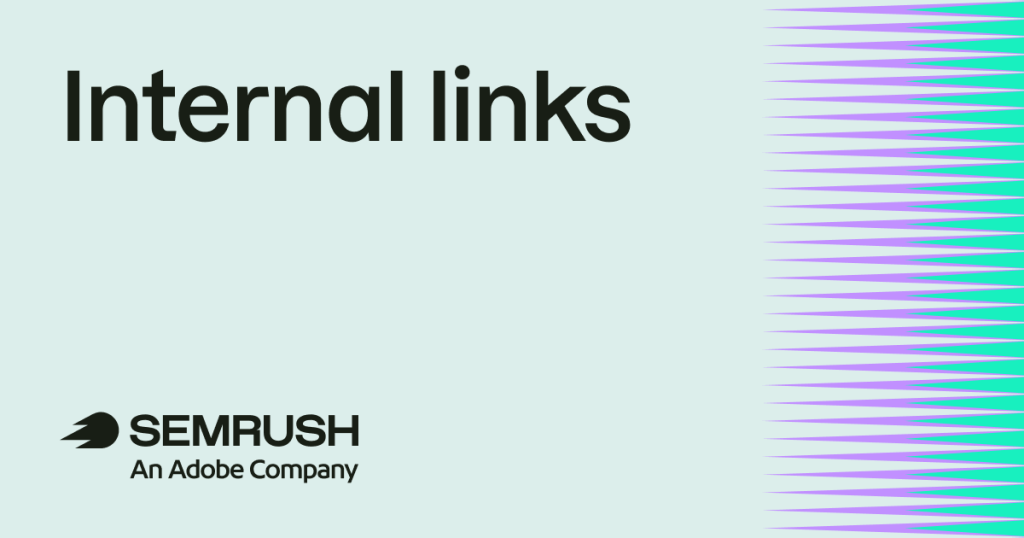 Internal links: ultimate guide + strategies
