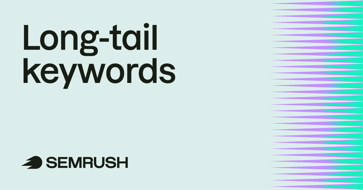 Long-tail keywords: the ultimate guide 1 long tail keywords.png