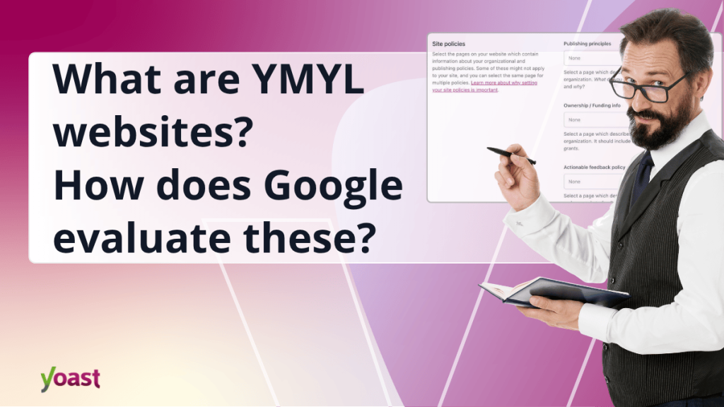 What are YMYL websites? How does Google evaluate these? • Yoast