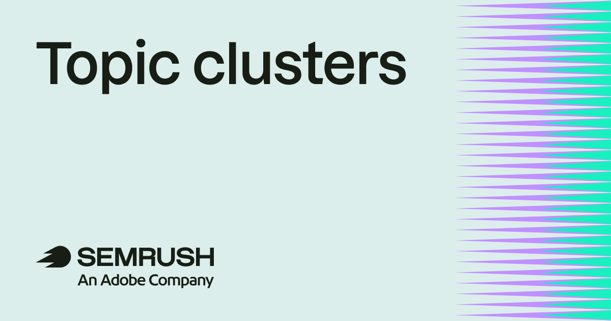 what they are & how to create them 1 topic clusters.png