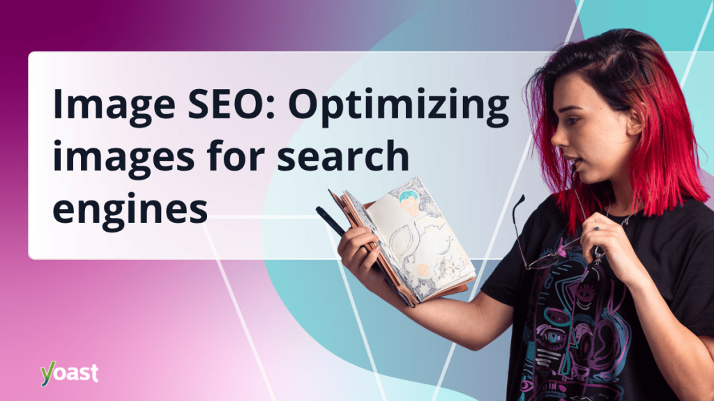 Optimizing images for search engines • Yoast