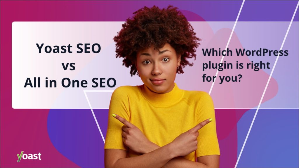 which WordPress plugin is right for you? • Yoast